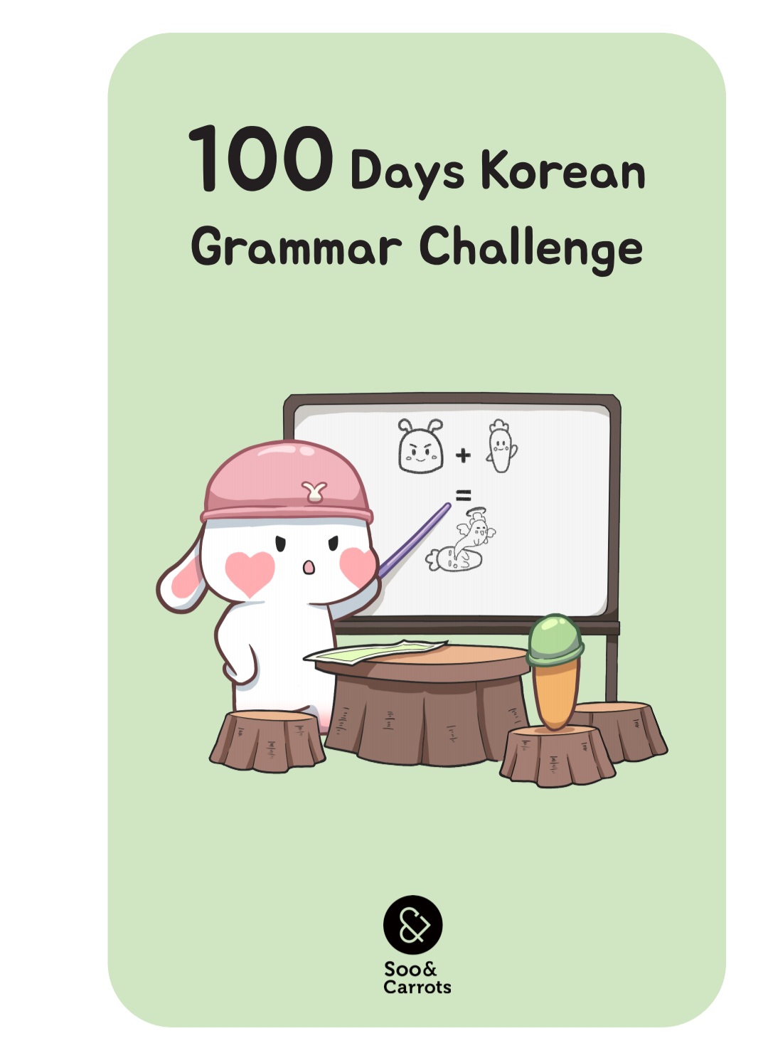 خرید و دانلود نسخه کامل کتاب 100 Days Korean Grammar Challenge (Soo and Carrots) – original PDF