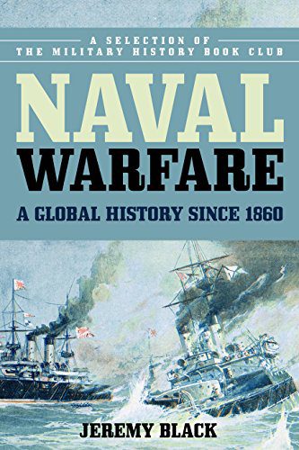 خرید و دانلود نسخه کامل کتاب Naval Warfare A Global History since 1860 – PDF