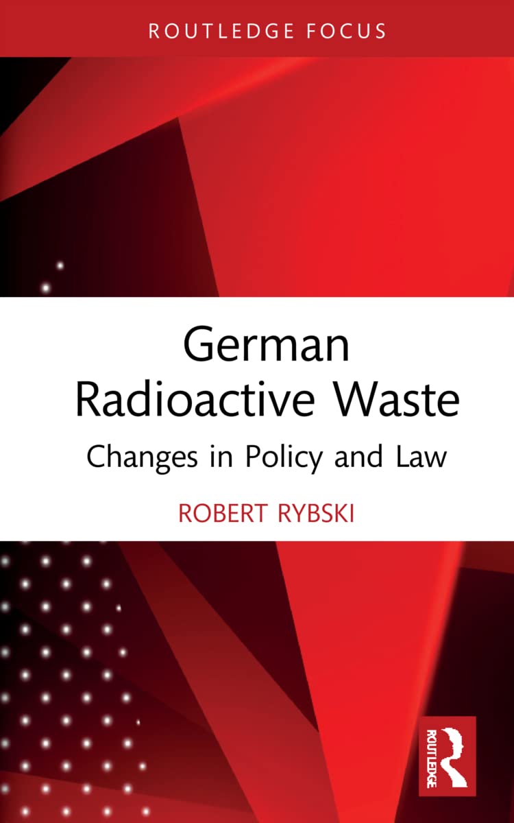 خرید و دانلود نسخه کامل کتاب German Radioactive Waste: Changes in Policy and Law – PDF