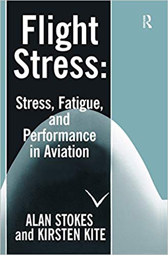 خرید و دانلود نسخه کامل کتاب Flight Stress: Stress  Fatigue and Performance in Aviation