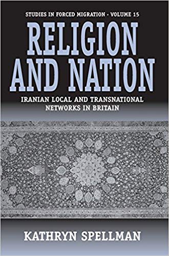 خرید و دانلود نسخه کامل کتاب Religion and Nation: Iranian Local and Transnational Networks in Britain (Forced Migration)