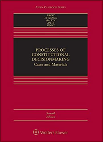 خرید و دانلود نسخه کامل کتاب Processes of Constitutional Decisionmaking: Cases and Materials (7th Edition) – + Pdf