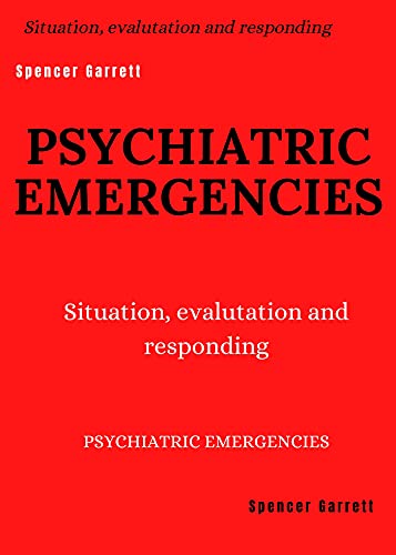 خرید و دانلود نسخه کامل کتاب PSYCHIATRIC EMERGENCIES : Situation  evaluation and responding (FRESH MAN) Kindle Edition –
