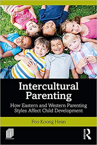 خرید و دانلود نسخه کامل کتاب Intercultural Parenting: How Eastern and Western Parenting Styles Affect Child Development