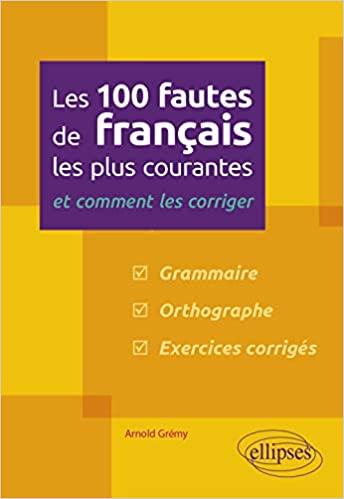 خرید و دانلود نسخه کامل کتاب Les 100 fautes de français les plus courantes – et comment les corriger[2020] – + pdf