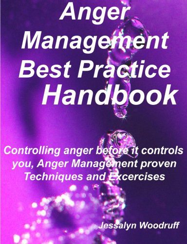 خرید و دانلود نسخه کامل کتاب Anger Management Best Practice Handbook: Controlling Anger Before it Controls You  Anger Ma
