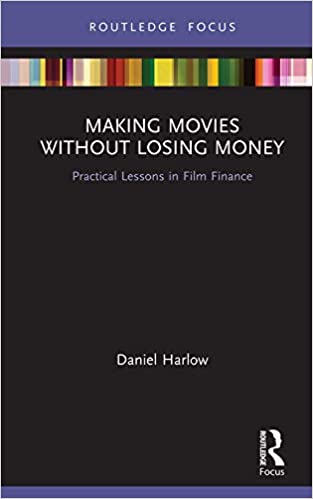 خرید و دانلود نسخه کامل کتاب Making Movies Without Losing Money: Practical Lessons in Film Finance – PDF