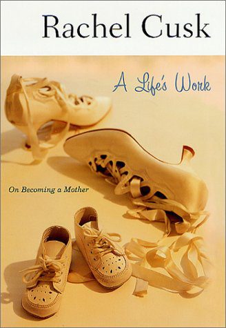 خرید و دانلود نسخه کامل کتاب A Life s Work: On Becoming a Mother – + Pdf
