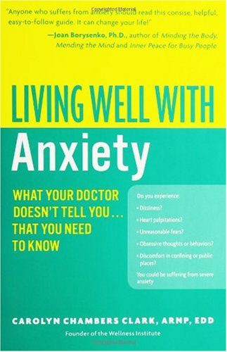 خرید و دانلود نسخه کامل کتاب Living Well with Anxiety: What Your Doctor Doesn t Tell You… That You Need to Know – PDF