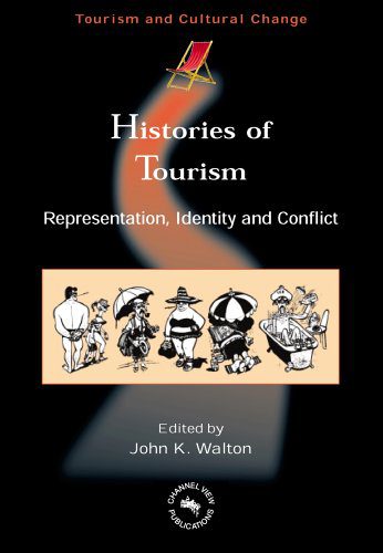 خرید و دانلود نسخه کامل کتاب Histories of Tourism: Representation  Identity And Conflict (Tourism and Cultural Change) –