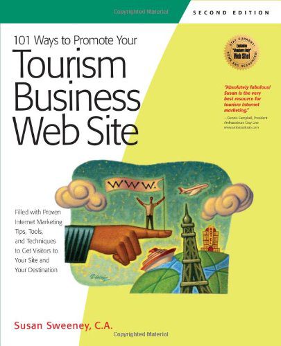 خرید و دانلود نسخه کامل کتاب 101 Ways to Promote Your Tourism Business Web Site: Proven Internet Marketing Tips  Tools