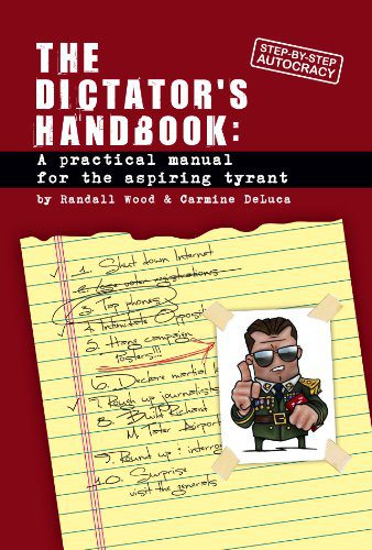 خرید و دانلود نسخه کامل کتاب Dictator s Handbook: A Practical Manual for the Aspiring Tyrant – + pdf