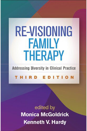 خرید و دانلود نسخه کامل کتاب Re-Visioning Family Therapy  Third Edition: Addressing Diversity in Clinical Practice – PD