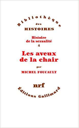 خرید و دانلود نسخه کامل کتاب Les aveux de la chair (Histoire de la sexualité  IV) (French Edition) – + pdf