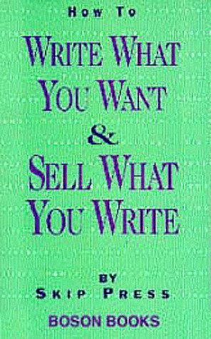 خرید و دانلود نسخه کامل کتاب How To Write What You Want and Sell What You Write – PDF