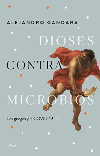 خرید و دانلود نسخه کامل کتاب Dioses contra microbios: Los griegos y la COVID-19 (Spanish Edition) – + pdf