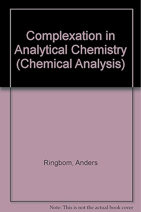 خرید و دانلود نسخه کامل کتاب Complexation in Analytical Chemistry – Pdf
