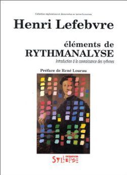 خرید و دانلود نسخه کامل کتاب Eléments de rythmanalyse: Introduction à la connaissance des rythmes – Pdf