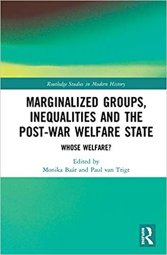 خرید و دانلود نسخه کامل کتاب Marginalized Groups  Inequalities and the Post-War Welfare State: Whose Welfare? (Routledge