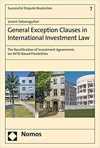 خرید و دانلود نسخه کامل کتاب General Exception Clauses in International Investment Law: The Recalibration of Investment