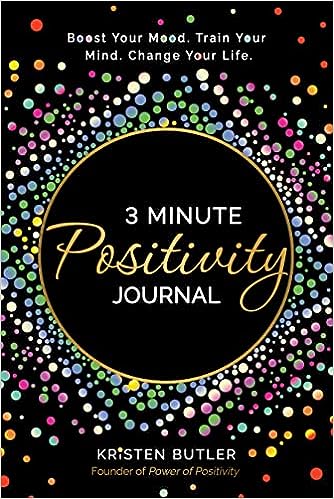 خرید و دانلود نسخه کامل کتاب 3 Minute Positivity Journal: Boost Your Mood. Train Your Mind. Change Your Life – Pdf