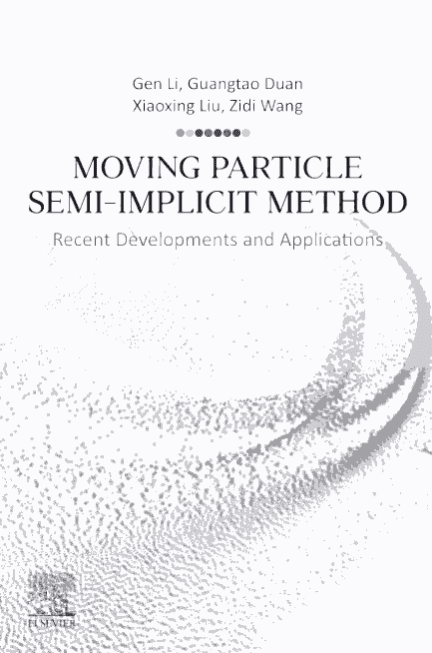 خرید و دانلود نسخه کامل کتاب Moving Particle Semi-implicit Method: Recent Developments and Applications 1st Edition – P