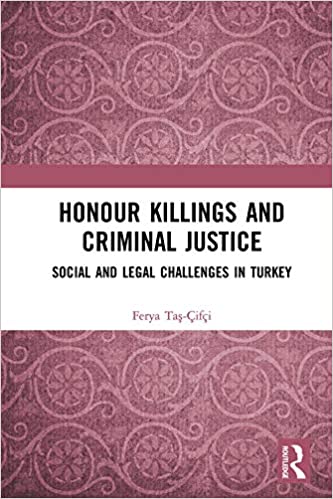 خرید و دانلود نسخه کامل کتاب Honour Killings and Criminal Justice: Social and Legal Challenges in Turkey – Pdf