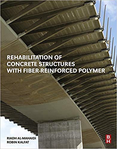 خرید و دانلود نسخه کامل کتاب Rehabilitation of Concrete Structures with Fiber-Reinforced Polymer