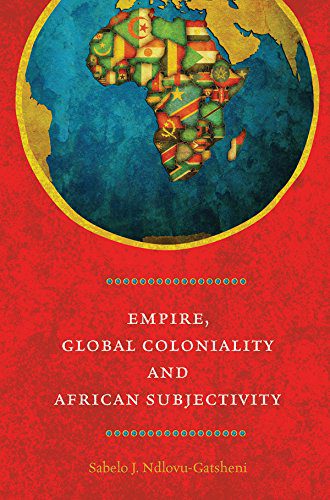 خرید و دانلود نسخه کامل کتاب EMPIRE  GLOBAL COLONIALITY AND AFRICAN SUBJECTIVITY – PDF