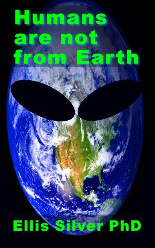 خرید و دانلود نسخه کامل کتاب Humans are not from Earth: a scientific evaluation of the evidence (Old Version) – + pdf