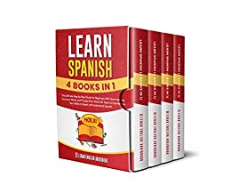 خرید و دانلود نسخه کامل کتاب Learn Spanish (4 Books in 1): The Ultimate Step-by-Step Guide for Beginners With Grammar  C