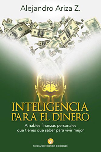 خرید و دانلود نسخه کامل کتاب Inteligencia para el dinero: Amables finanzas personales que tienes que saber para vivir me