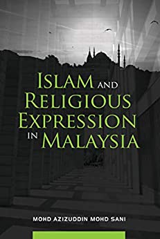 خرید و دانلود نسخه کامل کتاب Islam and Religious Expression in Malaysia – PDF