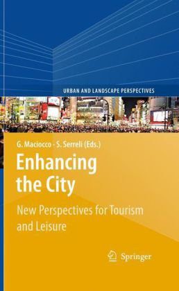 خرید و دانلود نسخه کامل کتاب Enhancing the City: New Perspectives for Tourism and Leisure – PDF