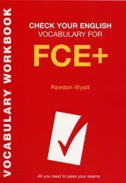 خرید و دانلود نسخه کامل کتاب Check Your English Vocabulary for FCE+: All You Need to Pass Your Exams – PDF