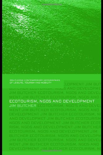 خرید و دانلود نسخه کامل کتاب Ecotourism  NGOs and Development: A critical analysis (Contempory Geographies of Leisure  T