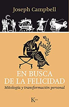 خرید و دانلود نسخه کامل کتاب EN BUSCA DE LA FELICIDAD: Mitología y transformación personal (Sabiduría perenne) (Spanish