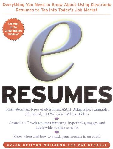 خرید و دانلود نسخه کامل کتاب E-Resumes: Everything You Need to Know About Using Electronic Resumes to Tap into Today’s J