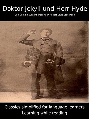 خرید و دانلود نسخه کامل کتاب Learn German : Classics simplified for Language Learners Doktor Jekyll und Herr Hyde (Germ