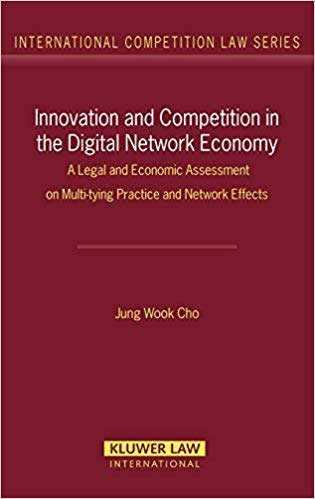 خرید و دانلود نسخه کامل کتاب Innovation and Competition in the Digital Network Economy: A Legal and Economic Assessment
