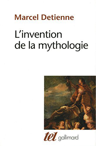 خرید و دانلود نسخه کامل کتاب L'Invention de la mythologie (Tel t. 212) (French Edition) eBook Detienne  Marcel – +
