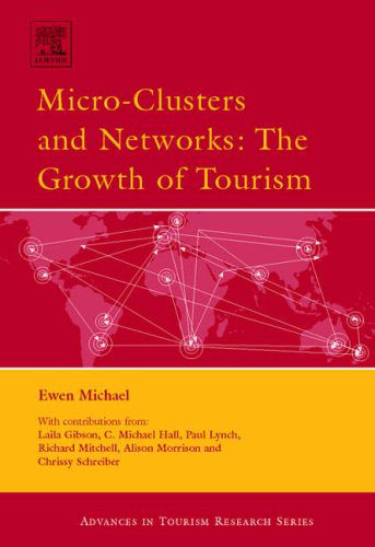 خرید و دانلود نسخه کامل کتاب Micro-Clusters and Networks: The Growth of Tourism (Advances in Tourism Research) – PDF