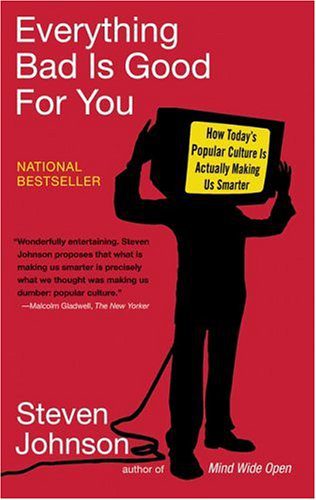 خرید و دانلود نسخه کامل کتاب Everything Bad Is Good for You: How Today s Popular Culture Is Actually Making Us Smarter –