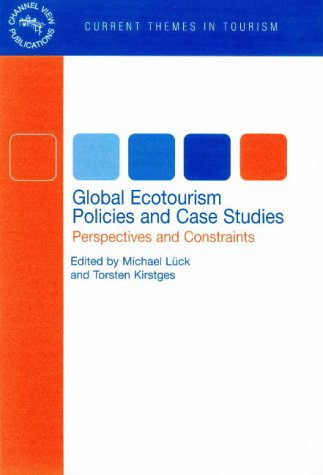 خرید و دانلود نسخه کامل کتاب Global Ecotourism Policies and Case Studies: Perspectives and Constraints (Current Themes i