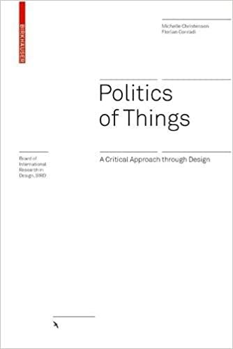 خرید و دانلود نسخه کامل کتاب Politics of Things: A Critical Approach Through Design [2020] – PDF