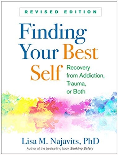 خرید و دانلود نسخه کامل کتاب Finding Your Best Self: Recovery from Addiction  Trauma  or Both Revised Edition
