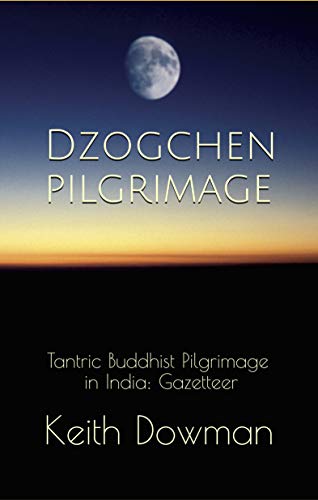 خرید و دانلود نسخه کامل کتاب Dzogchen Pilgr: Tantric Buddhist Pilgr in India: Gazetteer (Dzogchen Teaching Series) – +