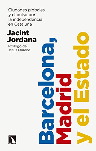 خرید و دانلود نسخه کامل کتاب Barcelona  Madrid y el Estado: Ciudades globales y el pulso por la independencia en Catalu