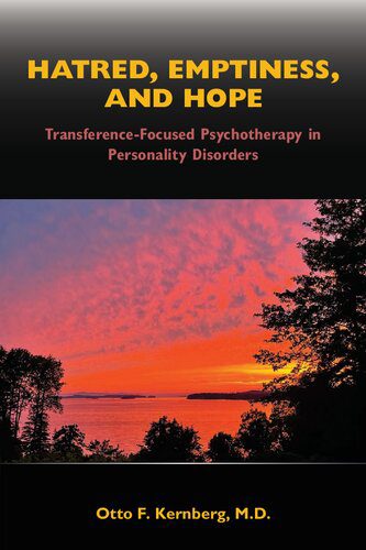 خرید و دانلود نسخه کامل کتاب Hatred  Emptiness  and Hope: Transference-Focused Psychotherapy in Personality Disorders –