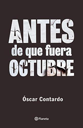 خرید و دانلود نسخه کامل کتاب Antes de que fuera octubre (Spanish Edition) [2020] – + pdf